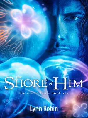 cover image of The Shore of Him (The Sea of Her 6)